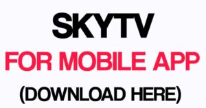 Skytv Mobile App